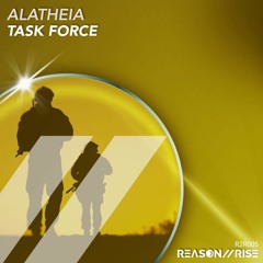 Alatheia - Task Force [Reason II Rise Music]