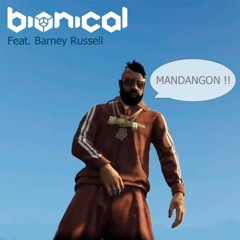 Bionical Feat. Barney Russell - Mandangon