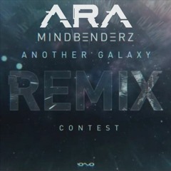 Mindbenderz - Another Galaxy (ARA Remix)