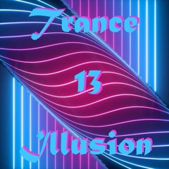 Trance Illusion - Episode 13 by PeTrI