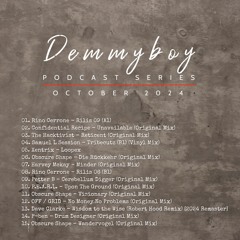 Demmyboy Podcast Series | October 2024