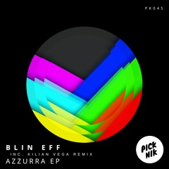 Blin Eff - Azul (Kilian Vega Remix)