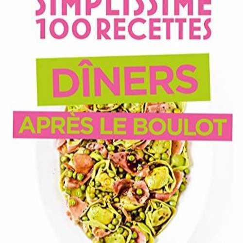 Lire Simplissime Spécial dîner après le boulot en format epub KzzcV