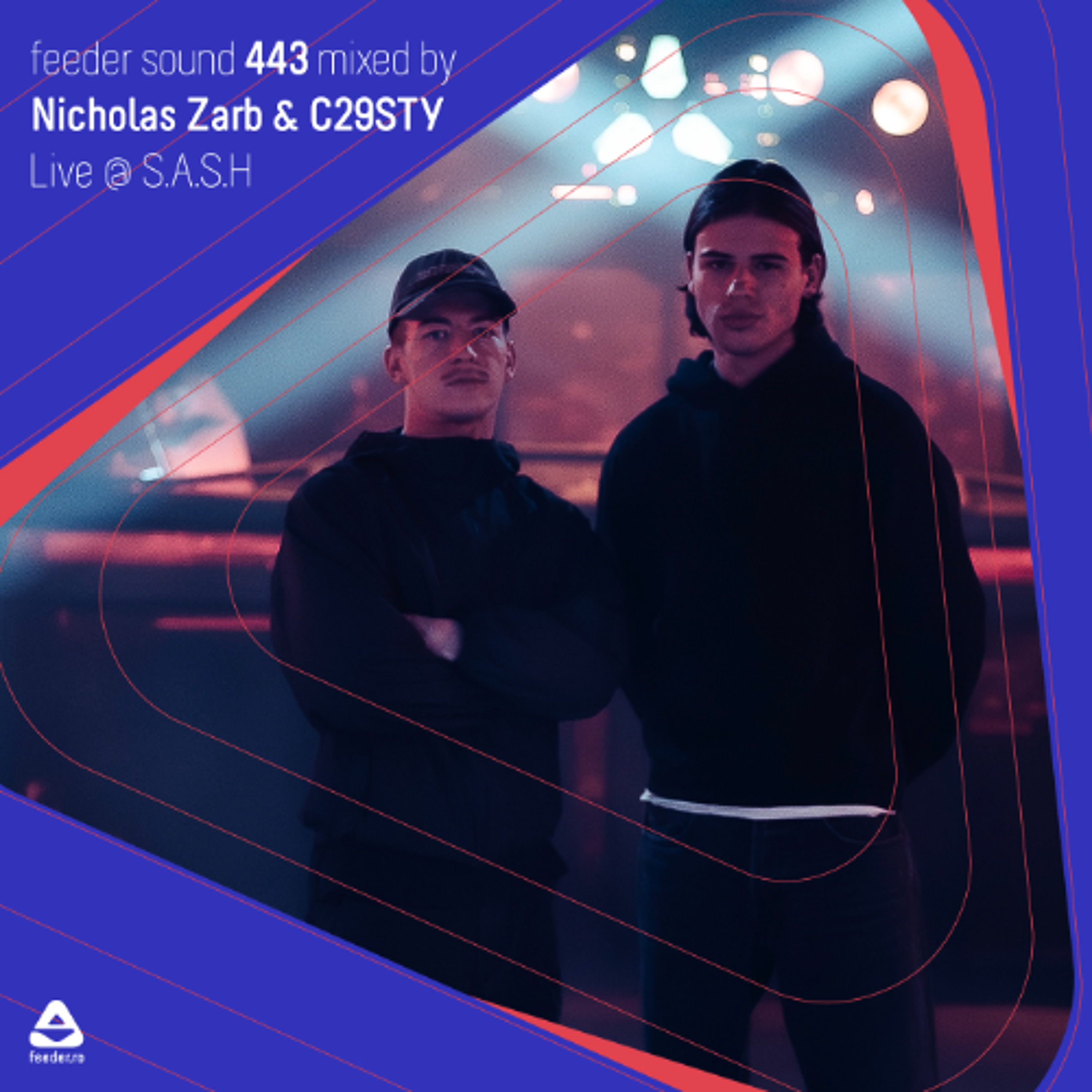 feeder sound 443 mixed by Nicholas Zarb & C29STY Live @ S.A.S.H episode artwork
