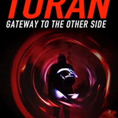 [DOWNLOAD] EBOOK 📪 Toran: Gateway to the Other Side by  Linda Andrews EBOOK EPUB KIN
