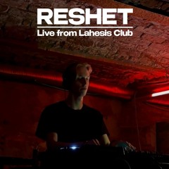 RESHET @ Lahesis Club 28.01.24
