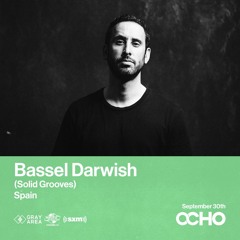 Bassel Darwish - Exclusive Set for OCHO by Gray Area [9/23]