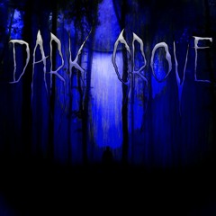 Dark Grove (slowed - reverb)