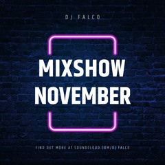 DJ FALCO Mixshow November 23 (New Dance & House Tracks)