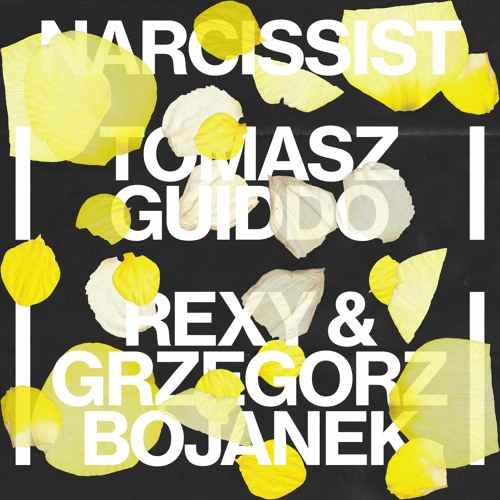 Tomasz Guiddo w/ Rexy & Grzegorz Bojanek - Narcissist (Original Mix)