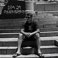 Dia 29 De Novembro (proddjvtaguilar)