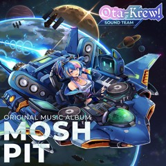 [OTKST​-​002​] MOSH PIT XFD 【M3-2023秋】