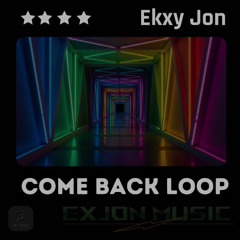 COME BACK LOOP