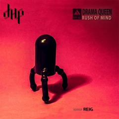 FULL PREMIERE : Rush of mind - Drama Queen (Reig remix) [Faites Leur Des Disques]