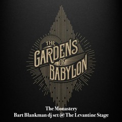 Live @ The Gardens of Babylon - Levantine House Stage 2022