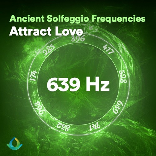 639 Hz Solfeggio Frequencies ☯ Attract Love