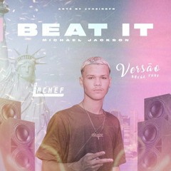 Michael Jackson - Beat It (Brega Funk) Prod.lachef