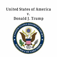 United States Of America V Donald Trump