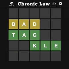 Chronic Law - Bad Tackle (Raw) [Wordle Riddim]