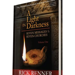 [DOWNLOAD] EPUB 📍 A Light in the Darkness: Seven Messages to The Seven Churches by