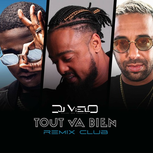 Stream Dj Vielo X Alonzo - TOUT VA BIEN Ft. Ninho & Naps Remix Club DISPO  SUR SPOTIFY... by Dj Vielo | Listen online for free on SoundCloud