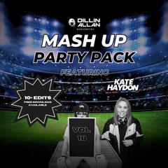 VOL. 18 | PARTY MASH UP PACK | FT. KATE HAYDON
