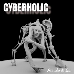 Cyberholic