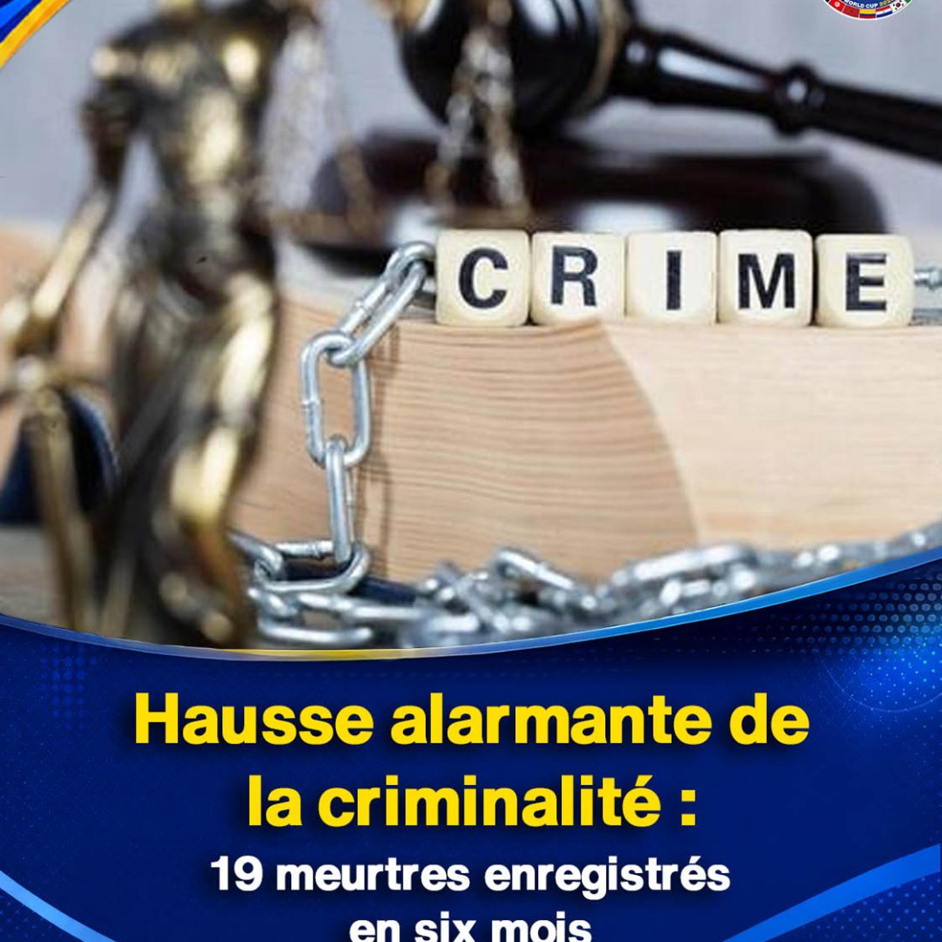 Hausse alarmante de la criminalité : 19 meurtres enregistrés en six mois