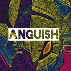 ANGUISH