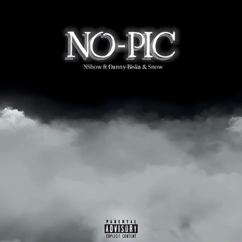 NO PIC ft Danny Biska ft Snow