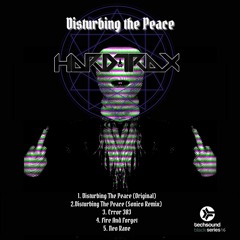 Disturbing The Peace Hardtrax (Sonico Rmx)
