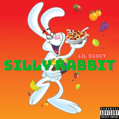 Lil Raucy - Silly Rabbit (Prod By: Oso_Sway)