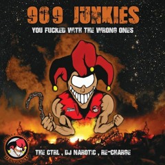 909-Junkies I ain't no Syko