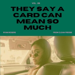 They Say A Card Can Mean So Much