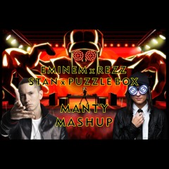 Eminem x Rezz - Stan x Puzzle Box (MANTY Mashup)