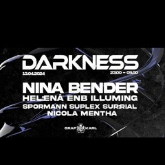DARKNESS w/ Nina Bender and HEL:ENÂ @ GrafKarl 13.04.24