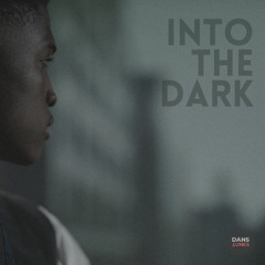 Into The Dark