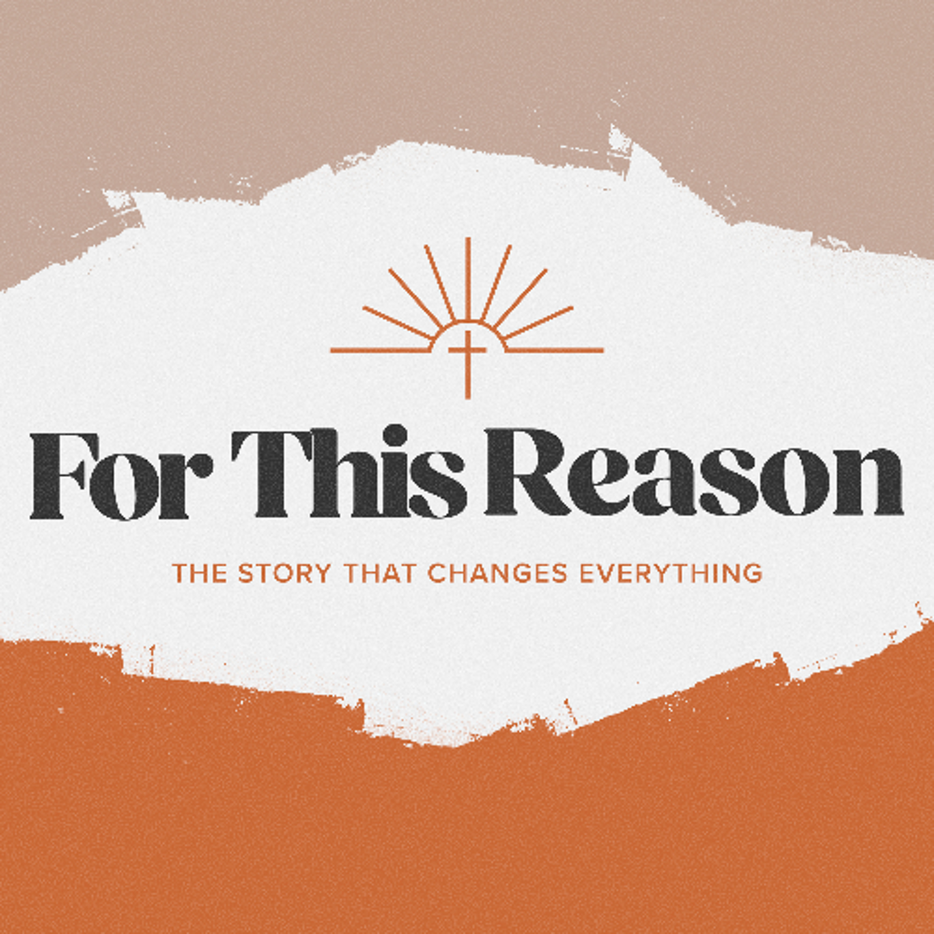 For This Reason - Week 1 - He Came to Serve episode artwork