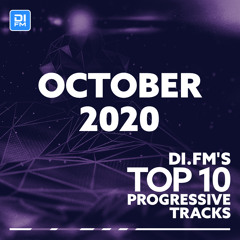 DI.FM Top 10 Progressive Tracks October 2020