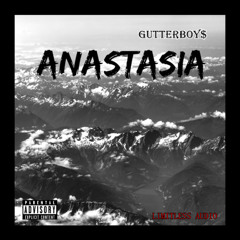 GutterBoy$ - Anastasia [Prod. Jdmakesbeats]