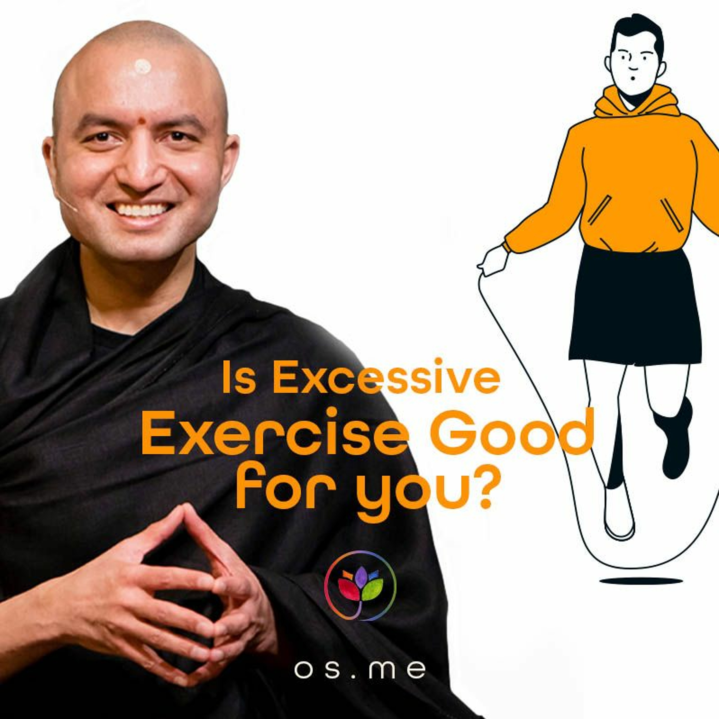 Is Excessive Exercise Good For You  - Om Swami [English]