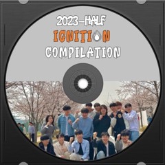 2023 Half IGNITION Compilation