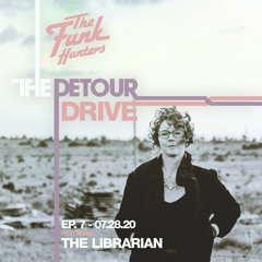 The Detour Drive Ep 7 Feat The Librarian