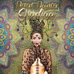 Shadiaa - Desert Dancer (Original Mix)[Free Download]
