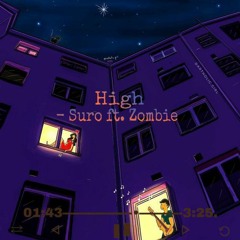 High -Suro ft. zombie