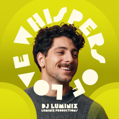 WHISPERS OF LOVE - DJ LUMINIX