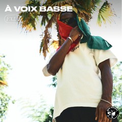 À Voix Basse - FXLL