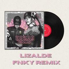 Session 58 - Bizarrap & Young Miko (LIZALDE FNKY RMX)