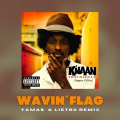 K´NAAN - Wavin´Flag [YAMAS & LIETRU TIKTOK REMIX]