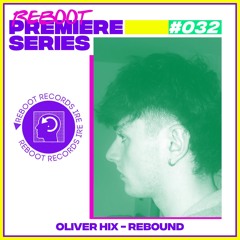 Premiere - Oliver Hix - Rebound